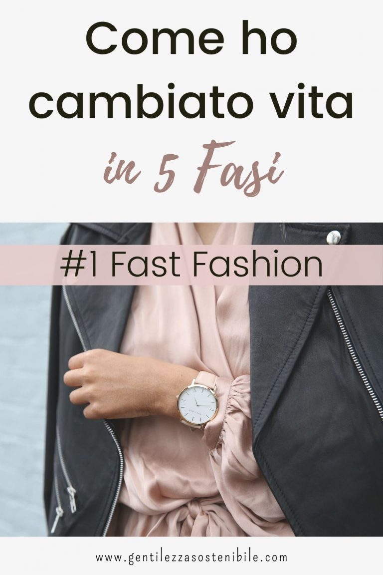 Come ho Cambiato Vita - in 5 Fasi - Gentilezza Sostenibile
